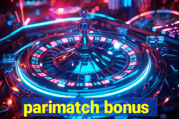 parimatch bonus